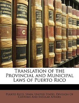 portada translation of the provincial and municipal laws of puerto rico (en Inglés)