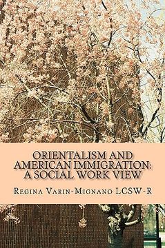 portada orientalism and american immigration (en Inglés)