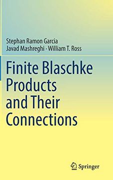 portada Finite Blaschke Products and Their Connections (en Inglés)