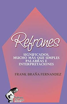 portada Refranes: Significados, Mucho más que Simples Palabras e Interpretaciones (in Spanish)