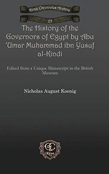 portada The History of the Governors of Egypt by Abu 'Umar Muhammad Ibn Yusuf Al-Kindi (Gorgias Historical Texts)