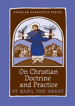 portada On Christian Doctrine and Practice (47) (St. Vladimirs Seminary Press Popular Patristics) (in English)