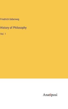 portada History of Philosophy: Vol. 1 (en Inglés)