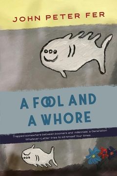 portada A Fool and a Whore (in English)