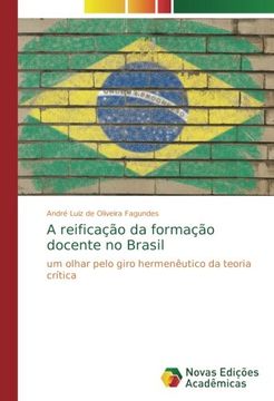 portada A reificação da formação docente no Brasil: um olhar pelo giro hermenêutico da teoria crítica