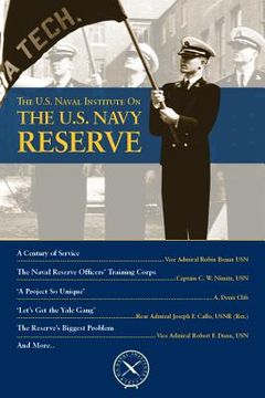 portada The U.S. Naval Institute on the U.S. Navy Reserve (en Inglés)