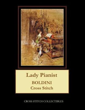 portada Lady Pianist: Boldini Cross Stitch Pattern (en Inglés)