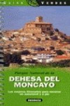 portada parque natural de la dehesa del moncayo. los mejores itinerarios para recorrer en automovil y a pie (in Spanish)