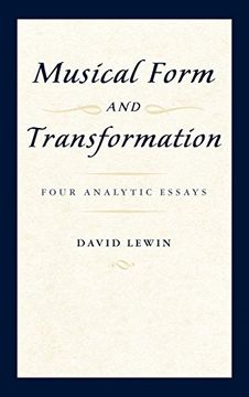 portada Musical Form and Transformation: Four Analytic Essays (in English)