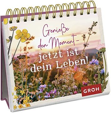 portada Genieße den Moment? Jetzt ist Dein Leben! (in German)