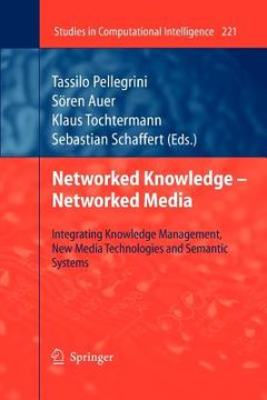 portada networked knowledge - networked media: integrating knowledge management, new media technologies and semantic systems