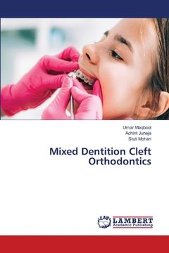 portada Mixed Dentition Cleft Orthodontics (en Inglés)
