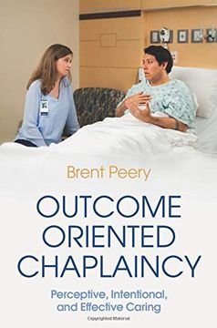 portada Outcome Oriented Chaplaincy: Perceptive, Intentional, and Effective Caring (en Inglés)