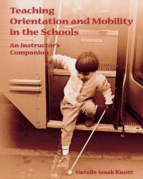 portada Teaching Orientation and Mobility in the Schools (en Inglés)