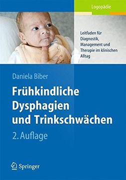 portada Frühkindliche Dysphagien und Trinkschwächen: Leitfaden für Diagnostik, Management und Therapie im Klinischen Alltag (in German)