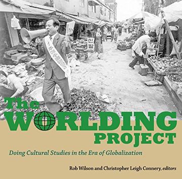 portada The Worlding Project: Doing Cultural Studies in the era of Globalization (en Inglés)