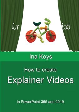 portada How to create Explainer videos: in PowerPoint 365 and 2019 (en Inglés)