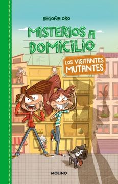 portada Misterios a domicilio 4 - Los visitantes mutantes (in Spanish)