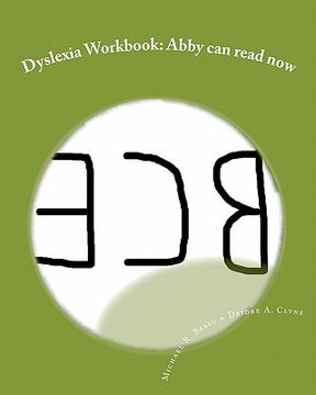 portada dyslexia workbook: abby can read now (in English)