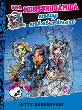 portada Una Monstruoamiga muy Misteriosa (Monster High) (Spanish Edition) (in Spanish)