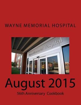 portada Wayne Memorial Hospital August 2015 56th Anniversary (en Inglés)