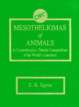 portada mesotheliomas of animals: a comprehensive, tabular compendium of the world's literature