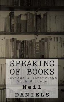 portada Speaking Of Books - Reviews & Interviews With Writers