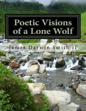 portada Poetic Visions of a Lone Wolf (en Inglés)