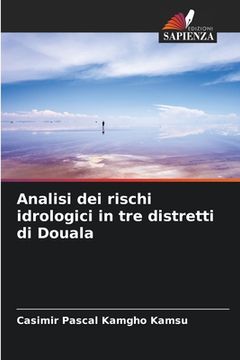 portada Analisi dei rischi idrologici in tre distretti di Douala (en Italiano)