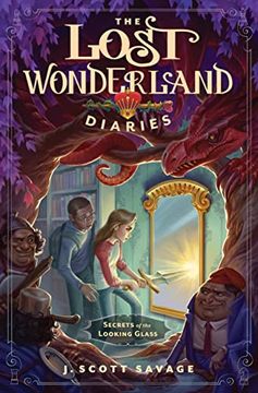 portada Secrets of the Looking Glass (The Lost Wonderland Diaries) (in English)