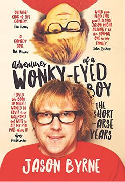 portada Adventures of a Wonky-Eyed Boy: The Short-Arse Years: Jason Byrne's Memoir (en Inglés)