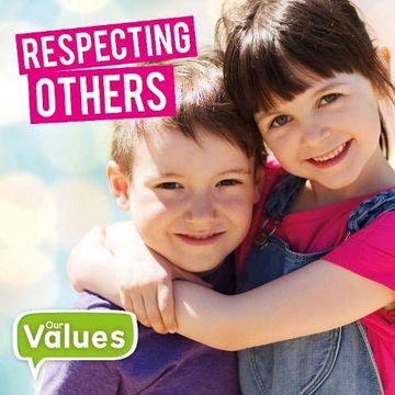 portada Respecting Others (Our Values) (en Inglés)