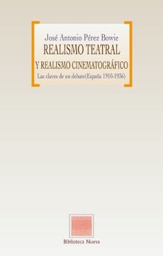 portada Realismo Teatral y Realismo Cinematografico: Las Claves de un Debate (in Spanish)