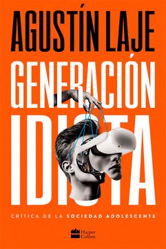 portada Generación Idiota: Una Crítica al Adolescentrismo