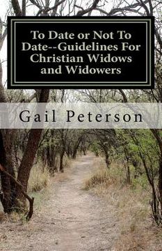 portada to date or not to date--guidelines for christian widows and widowers (in English)