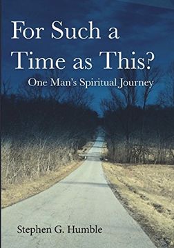 portada For Such a Time as This? One Man's Spiritual Journey (en Inglés)