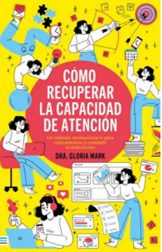 portada CÓMO RECUPERAR LA CAPACIDAD DE ATENCIÓN (in Spanish)