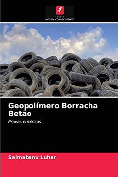 portada Geopolímero Borracha Betão: Provas Empíricas (en Portugués)