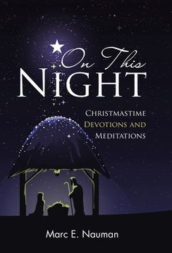 portada On This Night: Christmastime Devotions and Meditations (en Inglés)