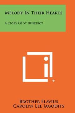 portada melody in their hearts: a story of st. benedict (in English)