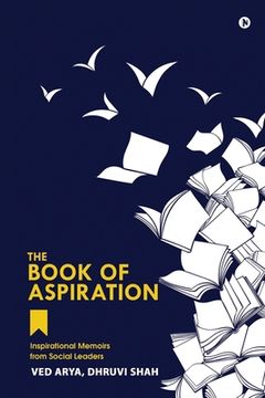 portada The Book of Aspiration: Inspirational Memoirs from Social Leaders (en Inglés)