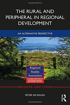 portada The Rural and Peripheral in Regional Development: An Alternative Perspective (Regions and Cities)