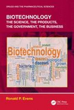 portada Biotechnology: The Science, the Products, the Government, the Business