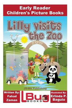 portada Lilly Visits The Zoo - Early Reader - Children's Picture Books (en Inglés)