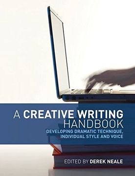 portada A Creative Writing Handbook: Developing Dramatic Technique, Individual Style and Voice (en Inglés)