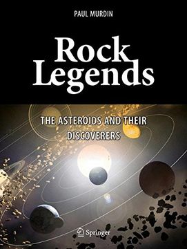 portada Rock Legends: The Asteroids and Their Discoverers (Popular Astronomy) (in English)