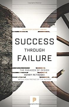 portada Success Through Failure: The Paradox of Design (Princeton Science Library) (en Inglés)