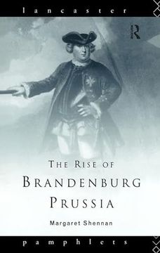 portada The Rise of Brandenburg-Prussia (Lancaster Pamphlets) (en Inglés)