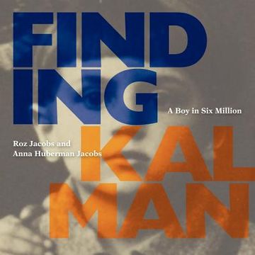 portada finding kalman: a boy in six million (en Inglés)