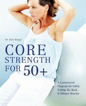 portada core strength for 50+ (en Inglés)